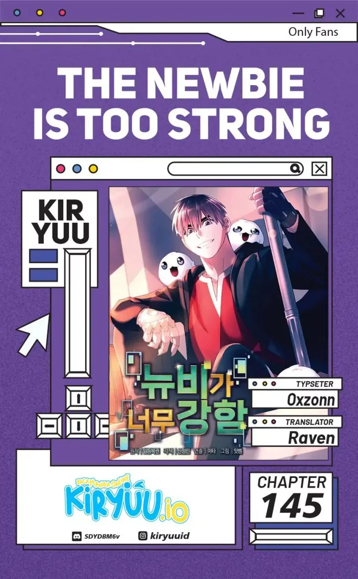 The Newbie Is Too Strong Chapter 145 - halaman 1