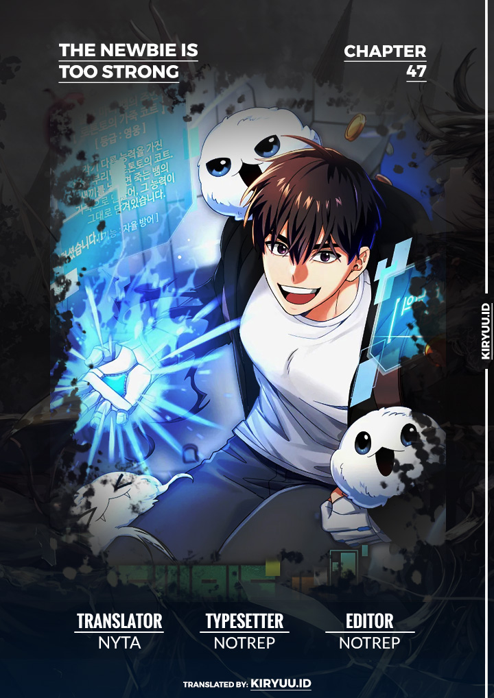 The Newbie Is Too Strong Chapter 47 - halaman 1