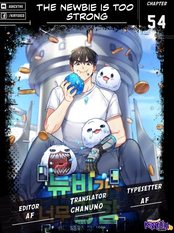 The Newbie Is Too Strong Chapter 54 - halaman 1