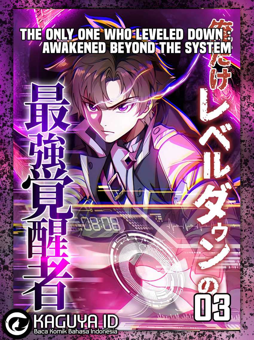 The Only One Who Leveled Down: Awakened Beyond the System Chapter 3 - halaman 1