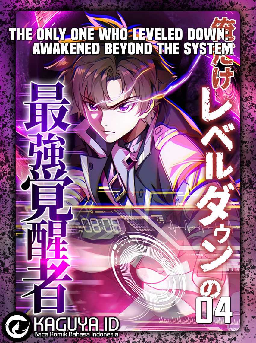 The Only One Who Leveled Down: Awakened Beyond the System Chapter 4 - halaman 1