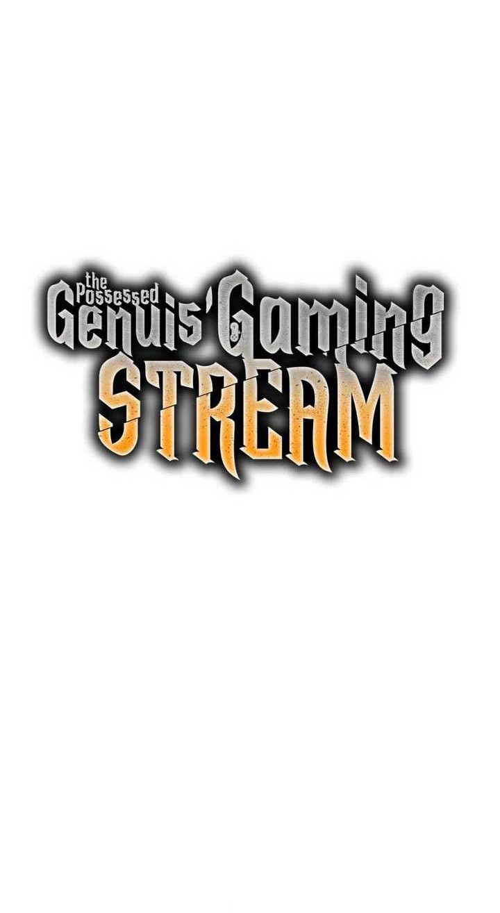 The Possessed Genius’ Gaming Stream Chapter 2 - halaman 33