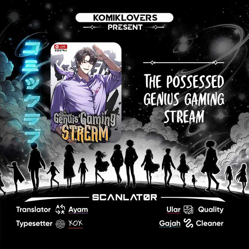 The Possessed Genius’ Gaming Stream Chapter 9 - halaman 1