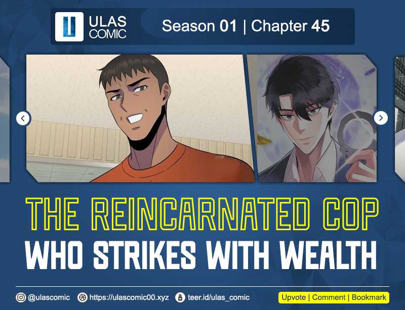 The Reincarnated Cop Who Strikes With Wealth Chapter 46 - halaman 1