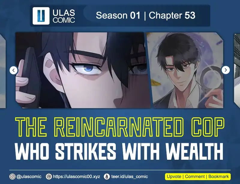 The Reincarnated Cop Who Strikes With Wealth Chapter 53 - halaman 1