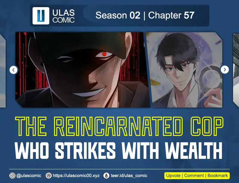 The Reincarnated Cop Who Strikes With Wealth Chapter 57 - halaman 1