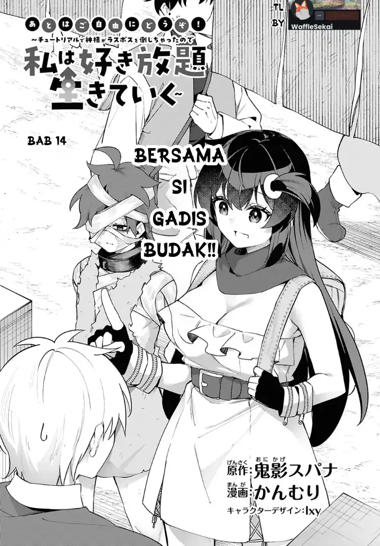 The Rest Is Up to You ~Since God Defeated the Final Boss in the Tutorial, I’m Going to Live My Life However I Want~ Chapter 14 - halaman 1