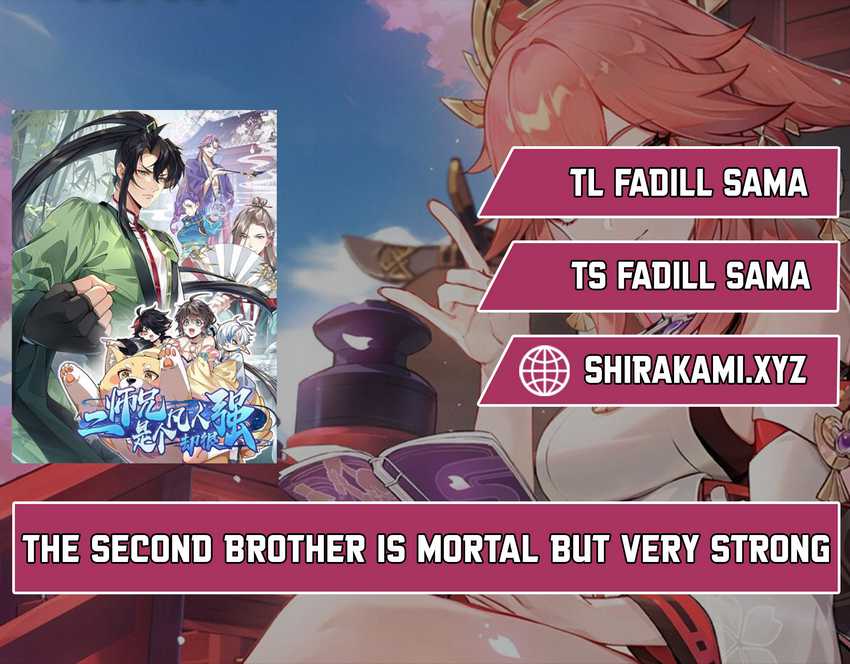 The Second Brother is mortal but very strong Chapter 3 - halaman 1
