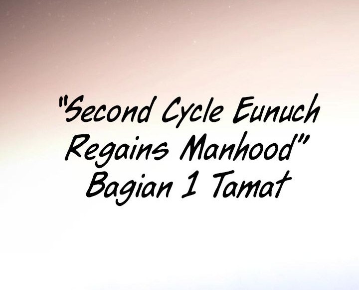 The Second Eunuch Regains His Manhood Chapter 52 - halaman 84