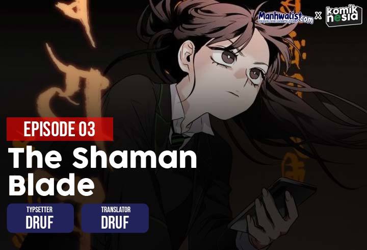 The Shaman’s Blade Chapter 3 - halaman 1