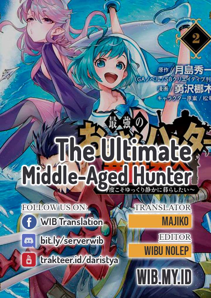 The Ultimate Middle-Aged Hunter Travels to Another World ~This Time, He Wants to Live a Slow and Peaceful Life~ Chapter 12.3 - halaman 1
