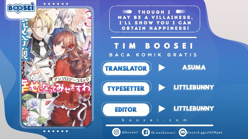 Though I May Be a Villainess, I’ll Show You I Can Obtain Happiness! Chapter 4 - halaman 1