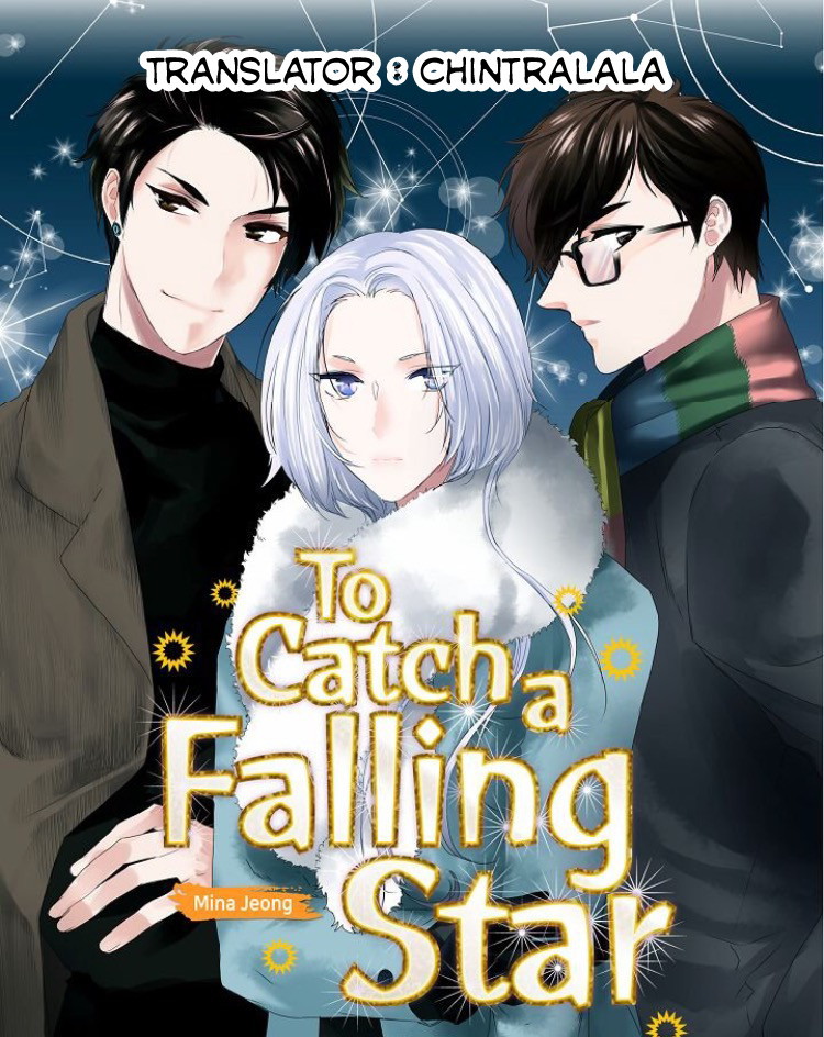 To Catch A Falling Star Chapter 7 - halaman 1