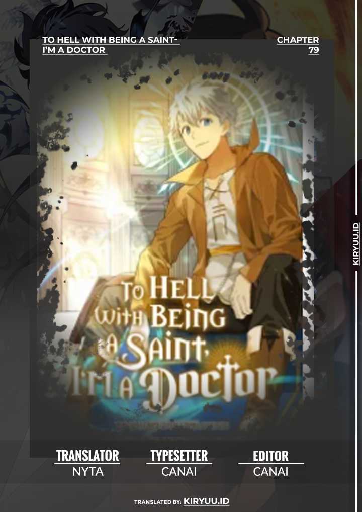 To Hell With Being a Saint, I’m a Doctor Chapter 79 - halaman 1