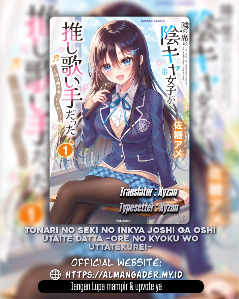 Tonari no Seki no Inkya Joshi ga Oshi Utaite Datta – Ore no Kyoku wo Uttatekure! Chapter 2 - halaman 2