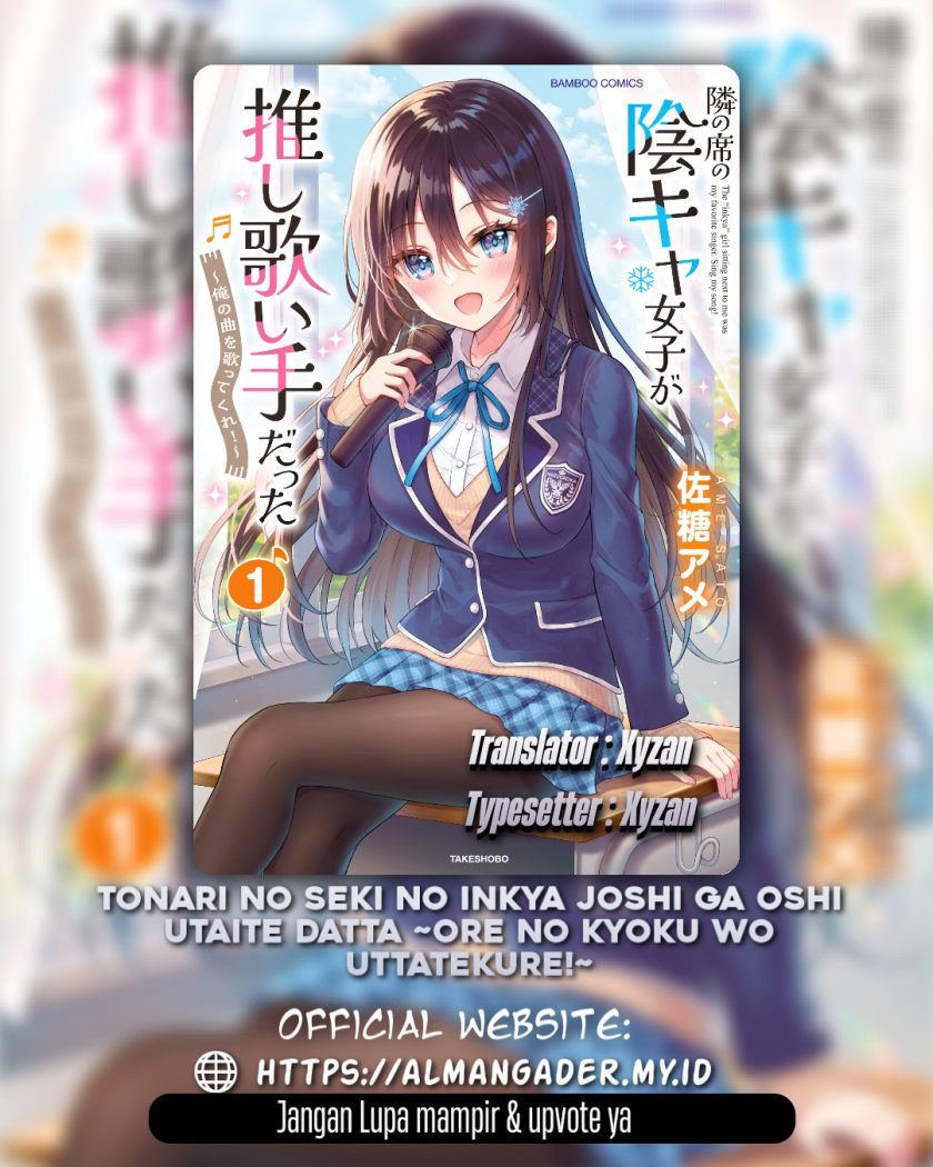 Tonari no Seki no Inkya Joshi ga Oshi Utaite Datta – Ore no Kyoku wo Uttatekure! Chapter 3.1 - halaman 2