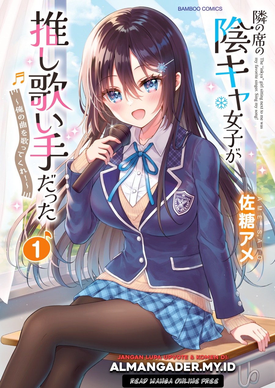 Tonari no Seki no Inkya Joshi ga Oshi Utaite Datta – Ore no Kyoku wo Uttatekure! Chapter 6 - halaman 2