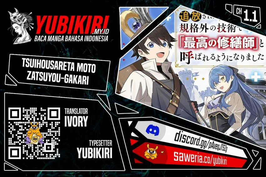 Tsuihousareta Moto Zatsuyou-gakari, Kikakugai no Gijutsu de “Saikou no Shuuzenshi” to Yobareru You ni narimashita Chapter 1.1 - halaman 1