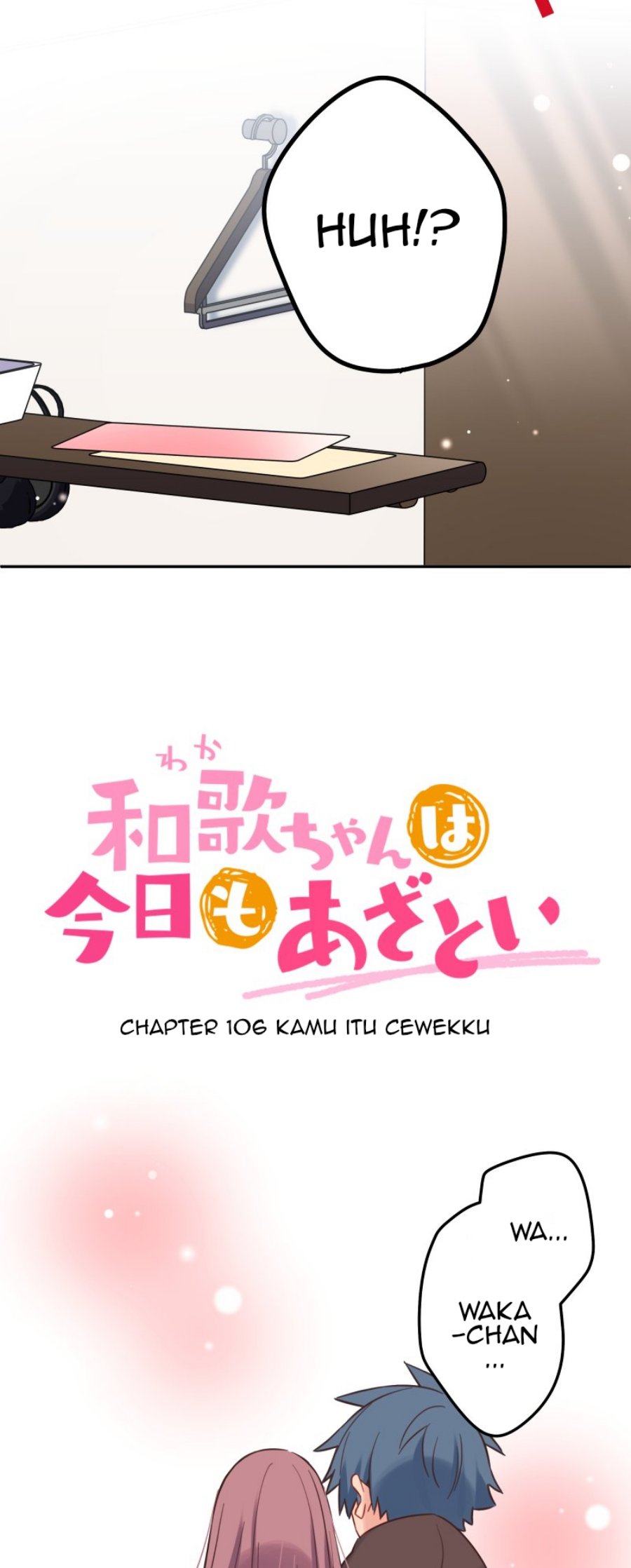 Waka-chan Is Flirty Again Chapter 106 - halaman 4