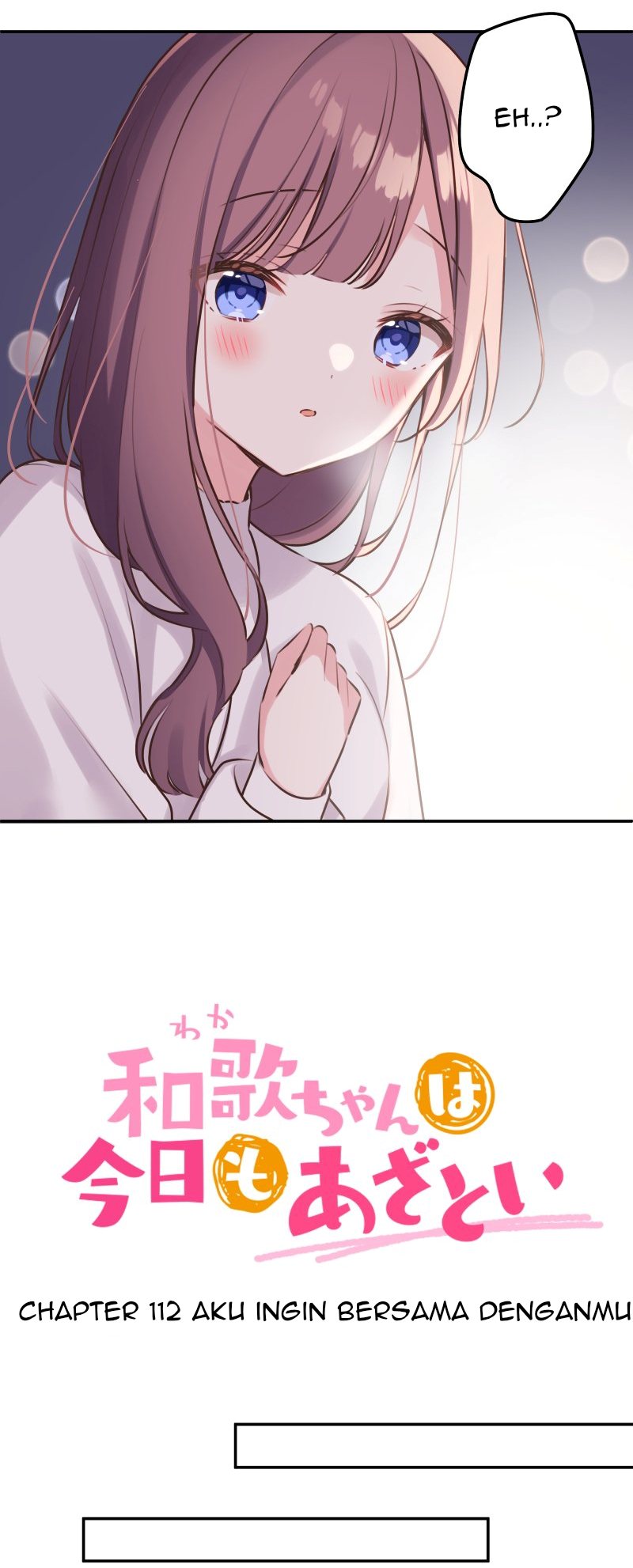 Waka-chan Is Flirty Again Chapter 112 - halaman 4