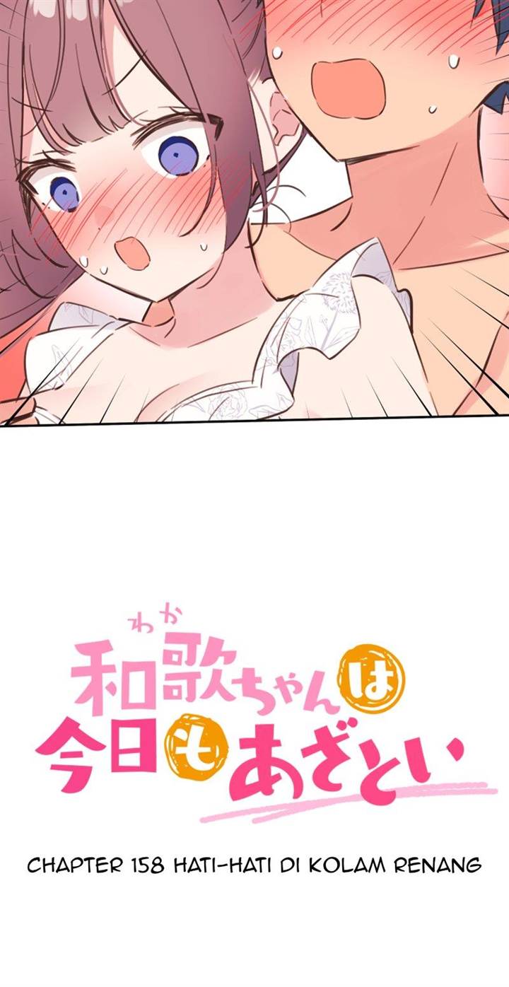 Waka-chan Is Flirty Again Chapter 158 - halaman 4