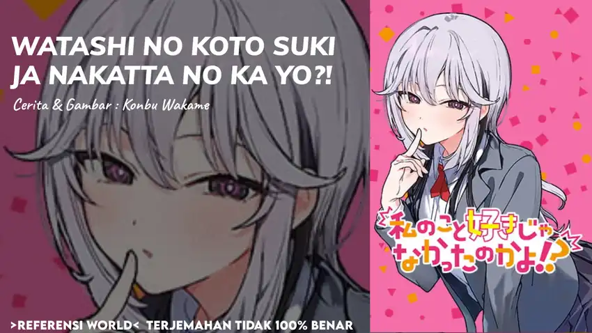 Watashi no Koto Suki ja Nakatta no ka yo!? Chapter 6 - halaman 1