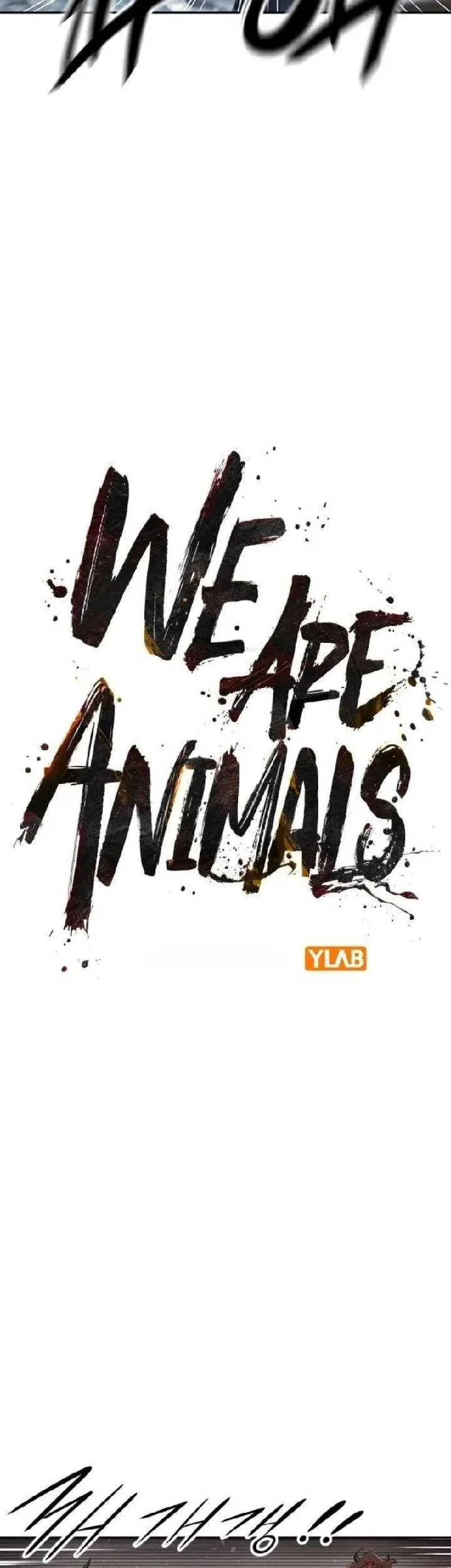 We Are Animals Chapter 9 - halaman 18
