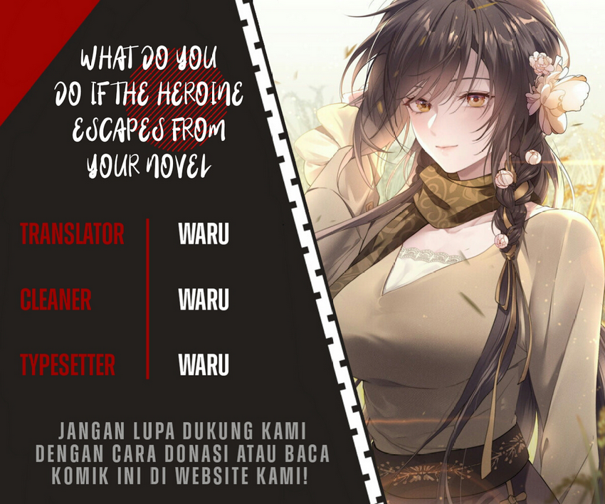 What Do You Do If the Heroine Escapes From Your Novel Chapter 21 - halaman 1
