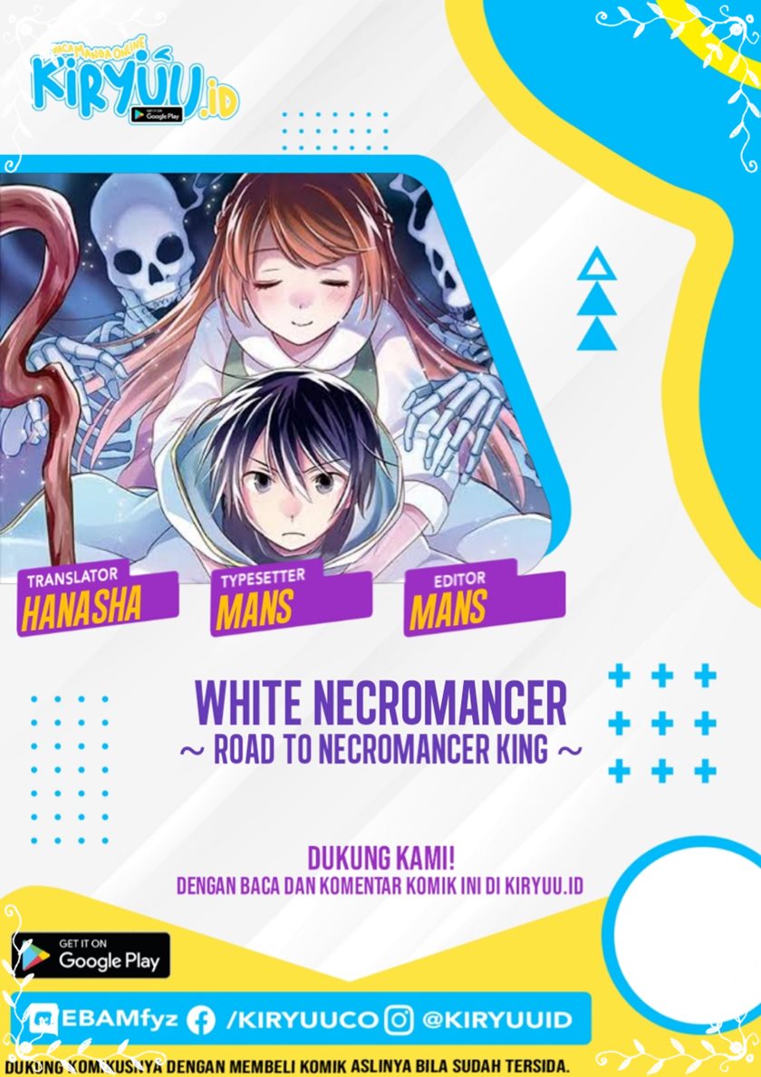 White Necromancer ~Road to Necromancer King~ Chapter 9 - halaman 1