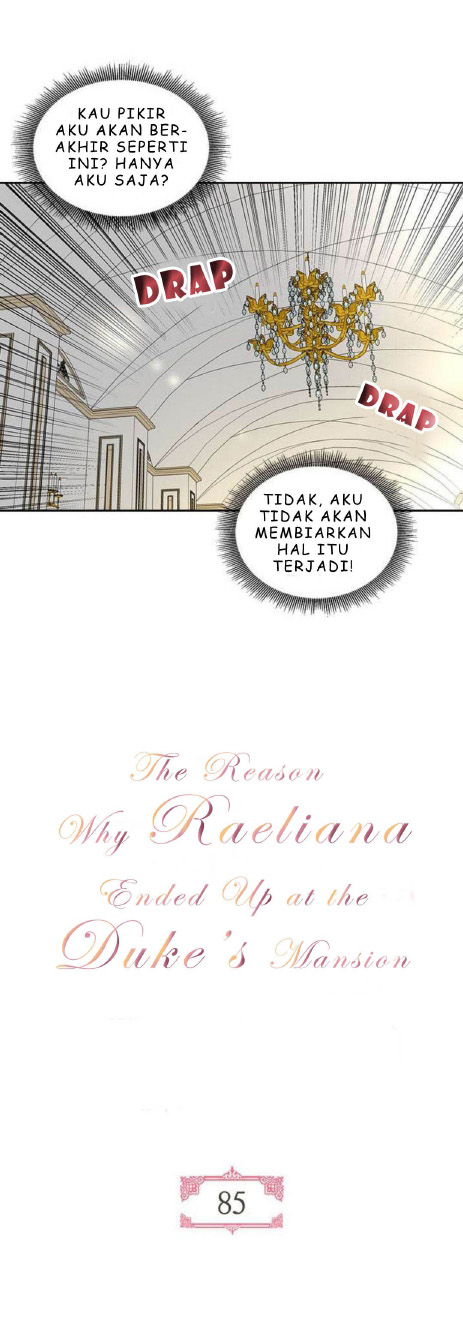 Why Raeliana Ended Up at the Duke's Mansion Chapter 85 - halaman 1