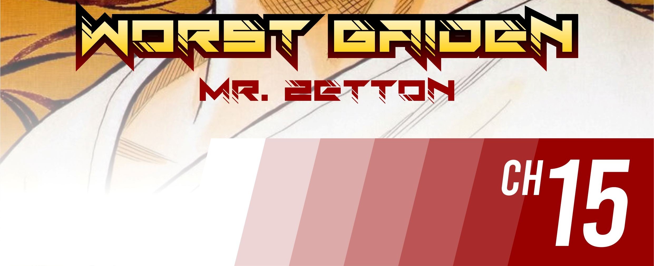 Worst Gaiden Mr. Zetton Chapter 15 - halaman 2