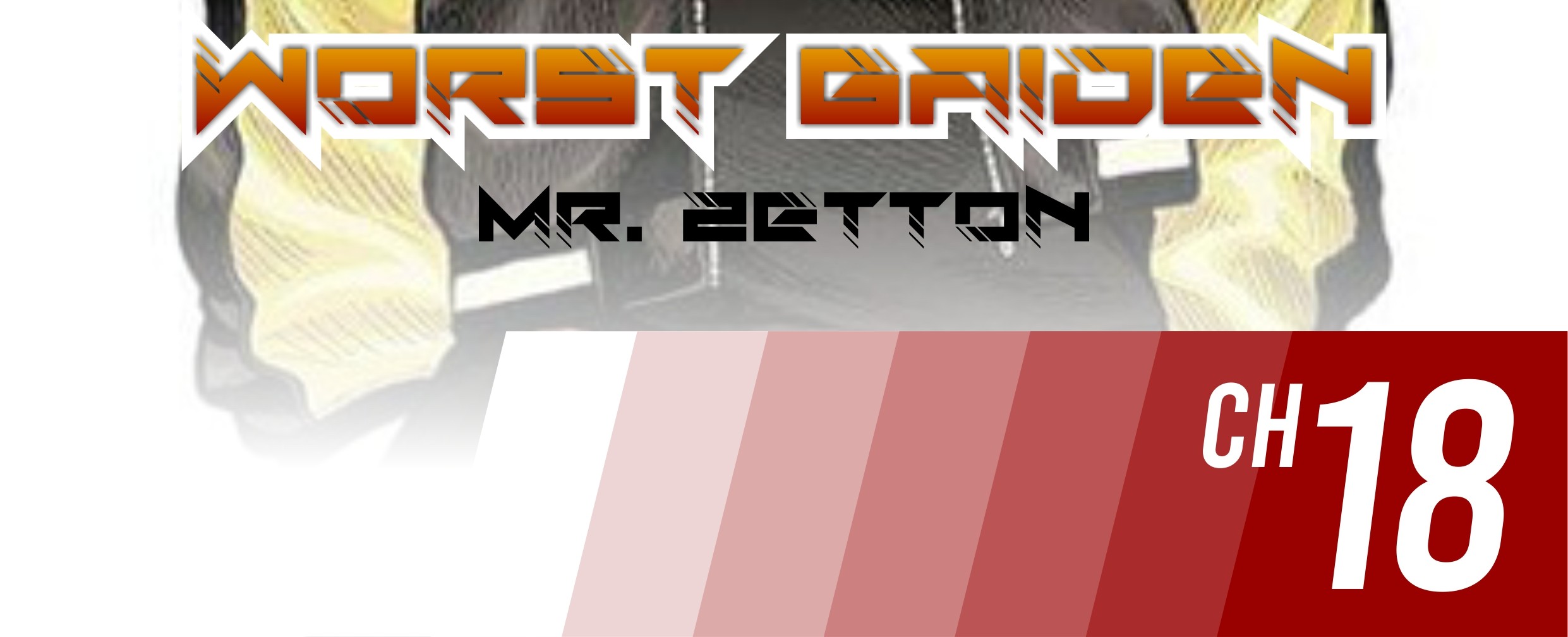 Worst Gaiden Mr. Zetton Chapter 18 - halaman 2