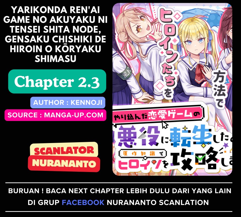 Yarikonda ren’ai game no akuyaku ni tensei shita node, gensaku chishiki de hiroin o kōryaku shimasu Chapter 2.3 - halaman 1