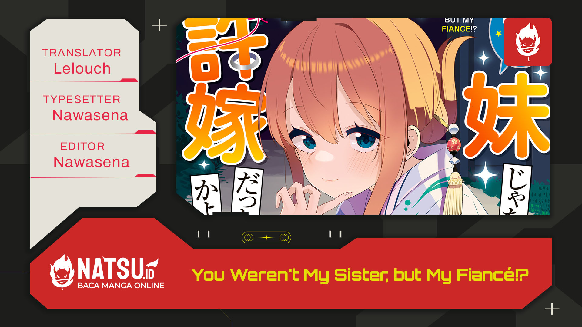 You Weren’t My Sister, But My Fiancee!? (Omae Imouto Janakute Iinazuke Datta no ka yo!?) Chapter 11 - halaman 1