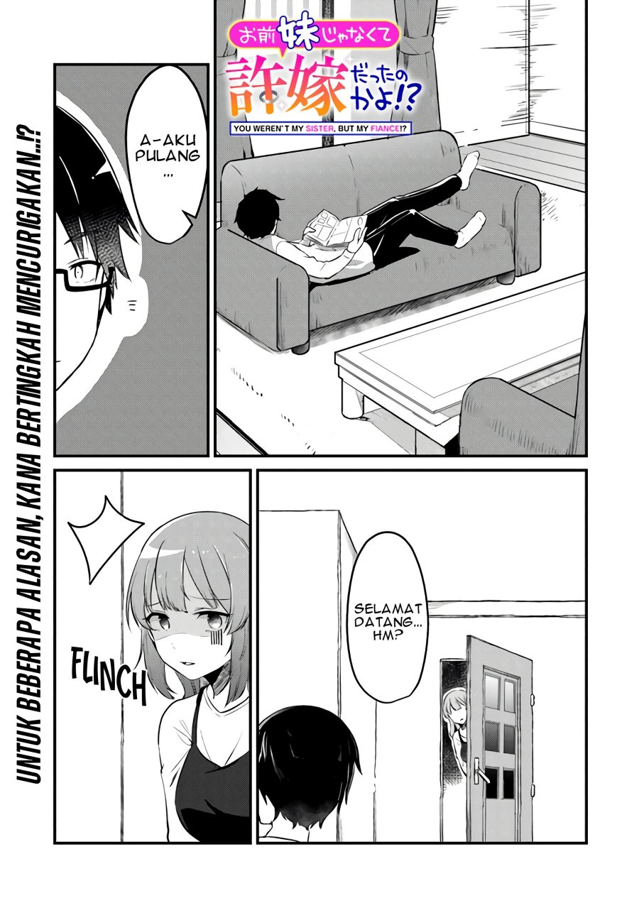 You Weren’t My Sister, But My Fiancee!? (Omae Imouto Janakute Iinazuke Datta no ka yo!?) Chapter 4 - halaman 2