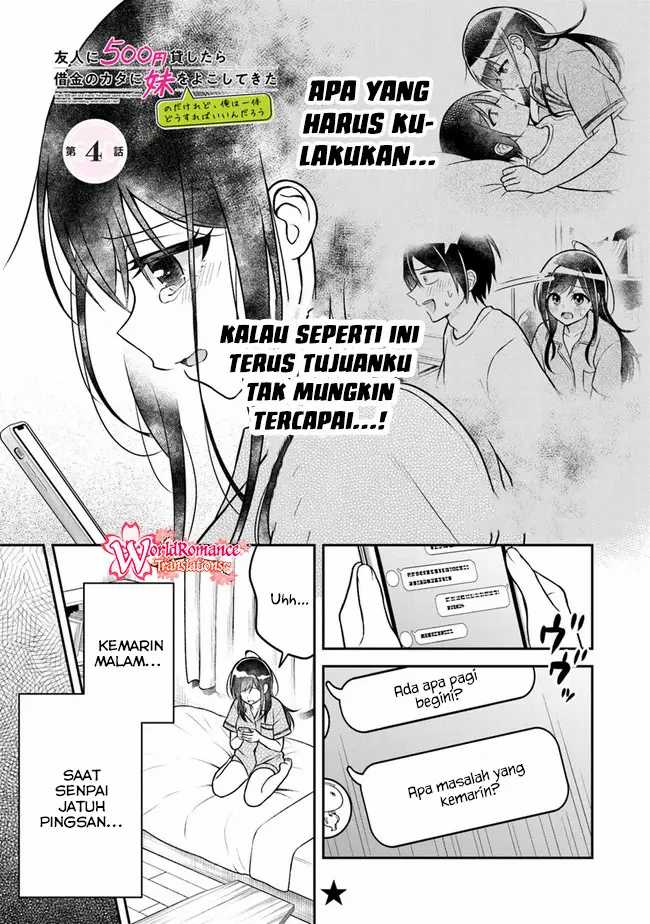 Yuujin ni 500-en Kashitara Shakkin no Kata ni Imouto wo Yokoshitekita no dakeredo, Ore wa Ittai Dousureba Ii n darou Chapter 4 - halaman 2