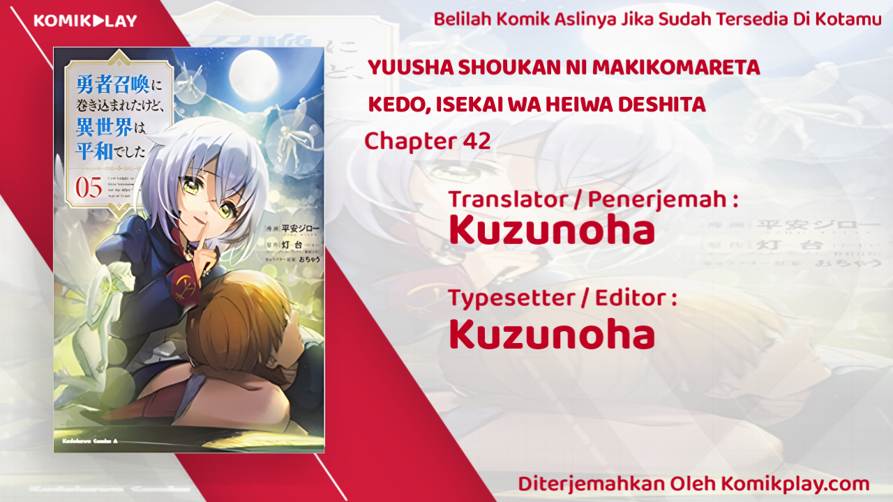 Yuusha Shoukan ni Makikomareta kedo, Isekai wa Heiwa deshita Chapter 42 - halaman 1