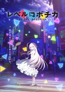 Nonton Re:bel Robotica Sub Indo