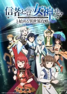 Nonton Shinja Zero no Megami-sama to Hajimeru Isekai Kouryaku Sub Indo